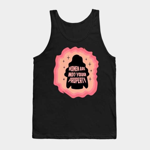 Women are not your property Sticker Tank Top by Pop-clothes